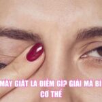 Chân Mày Giật Là Điềm Gì? Giải Mã Bí Ẩn Từ Cơ Thể